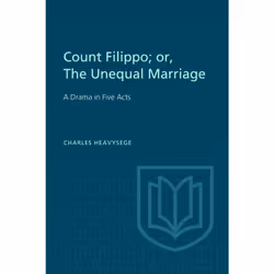 ISBN Count Filippo; or The Unequal Marriage: A Drama in Five Acts, Anglais, 154 pages