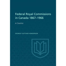 ISBN Federal Royal Commissions in Canada 1867-1966: A Checklist