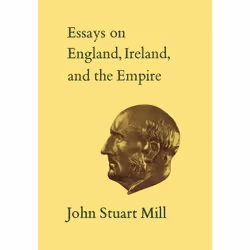 ISBN Essays on England, Ireland, and Empire: Volume VI, Anglais, 744 pages