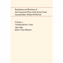 ISBN Resolutions and Decisions of the Communist Party of the Soviet Union Volume4: The Khrushchev Years 1953-1964, Anglais, 3 ...