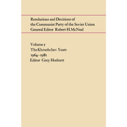 ISBN Resolutions and Decisions of the Communist Party of the Soviet Union Volume5: The Brezhnev Years 1964-1981