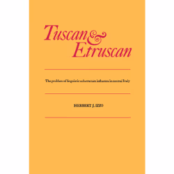 ISBN Tuscan and Etruscan: The problem of linguistic substratum influence in central Italy, Anglais, 248 pages