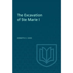 ISBN The Excavation of Ste Marie I