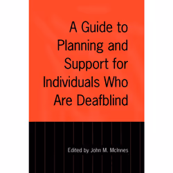 ISBN A Guide to Planning and Support for Individuals Who Are Deafblind, Anglais, 586 pages