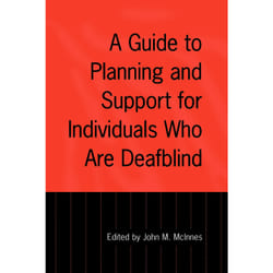 ISBN A Guide to Planning and Support for Individuals Who Are Deafblind