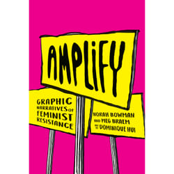 ISBN Amplify: Graphic Narratives of Feminist Resistance