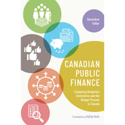 ISBN Canadian Public Finance: Explaining Budgetary Institutions and the Budget Process in Canada