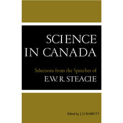 ISBN Science in Canada: Selections from the Speeches of E.W.R. Steacie