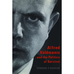 ISBN Alfred Valdmanis and the Politics of Survival