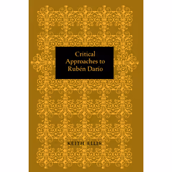 ISBN Critical Approaches to Rubén Darío, Anglais, 188 pages