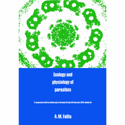ISBN Ecology and Physiology of Parasites: A Symposium, Anglais, 268 pages