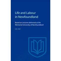 ISBN Life and Labour in Newfoundland: Based on Lectures delivered at the Memorial University of Newfoundland, Anglais, 262 pa ...