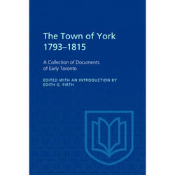 ISBN The Town of York 1793-1815: A Collection of Documents of Early Toronto