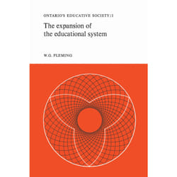 ISBN The Expansion of the Educational System: Ontario's Educative Society, Volume I