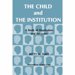 ISBN The Child and the Institution: A Study of Deprivation and Recovery, Anglais, 192 pages