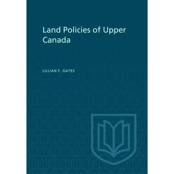 ISBN Land Policies of Upper Canada
