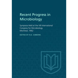 ISBN Recent Progress in Microbiology VIII: Symposia Held at the VIII International Congress for Microbiology Montreal, 1962