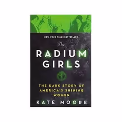 ISBN Radium Girls: The Dark Story of America's Shining Women, biographie, Anglais, 496 pages