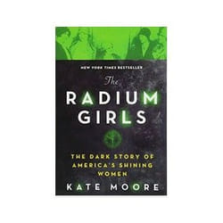ISBN Radium Girls: The Dark Story of America's Shining Women livre biographie Anglais