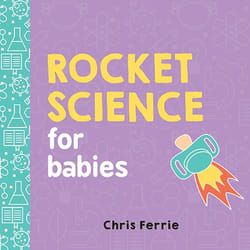 Sourcebooks Rocket Science for Babies livre Education Anglais Couverture rigide