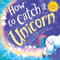 Sourcebooks How to Catch a Unicorn, Pour enfants, Anglais, Couverture rigide