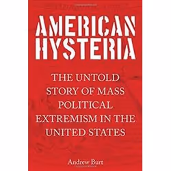 ISBN American Hysteria : The Untold Story of Mass Political Extremism in the United States, histoire, Anglais, Couverture rig ...