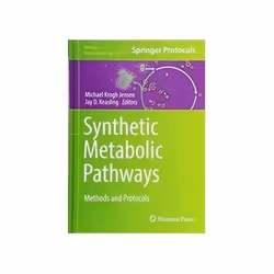 ISBN Synthetic Metabolic Pathways: Methods and Protocols, Biologie, Anglais, Couverture rigide, 368 pages