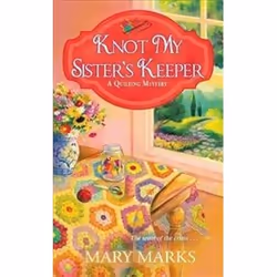 ISBN Knot My Sister's Keeper (Quilting Mystery), Détective, Anglais, Livre broché, 288 pages