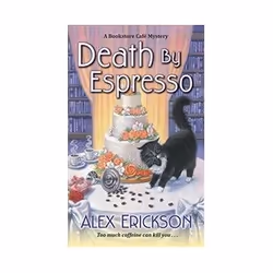 ISBN Death By Espresso (Bookstore Cafe Mystery), thriller, Anglais, 320 pages