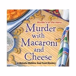ISBN Murder With Macaroni And Cheese (A Mahalia Watkins Mystery), Détective, Anglais, Livre broché, 304 pages