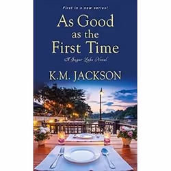 ISBN As Good as the First Time A Sugar Lake Novel, Roman, Anglais, 384 pages