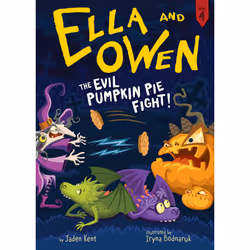 ISBN Ella and Owen 4: The Evil Pumpkin Pie Fight!, Anglais, Livre de poche, 112 pages