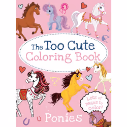 ISBN The Too Cute Coloring Book: Ponies, Anglais, Livre de poche, 96 pages