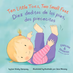 ISBN Ten Little Toes, Two Small Feet/Diez deditos de los pies, dos piececitos, Anglais, Couverture rigide, 26 pages