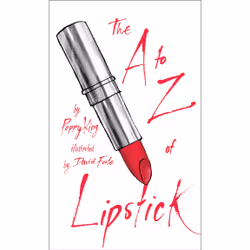 ISBN The A to Z of Lipstick, Anglais, Couverture rigide, 176 pages