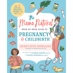 ISBN The Mama Natural Week-by-Week Guide to Pregnancy and Childbirth, Anglais, Livre de poche, 528 pages