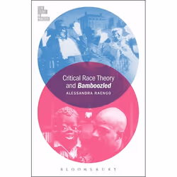 ISBN Critical Race Theory and Bamboozled, Anglais, Couverture rigide, 216 pages