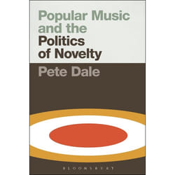 ISBN Popular Music and the Politics of Novelty