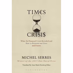 ISBN Times of Crisis (What the Financial Crisis Revealed and How to Reinvent our Lives and Future), Anglais, Livre broché, 96 ...