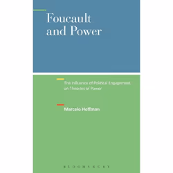 ISBN Foucault and Power (The Influence of Political Engagement on Theories of Power), Anglais, Livre broché, 232 pages