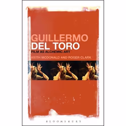 ISBN Guillermo del Toro (Film as Alchemic Art), Anglais, Livre broché, 248 pages