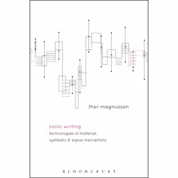 ISBN Sonic Writing (Technologies of Material, Symbolic, and Signal Inscriptions), Anglais, Livre broché, 256 pages