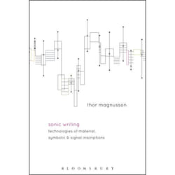 ISBN Sonic Writing (Technologies of Material, Symbolic, and Signal Inscriptions)