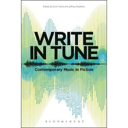 ISBN Write in Tune: Contemporary Music in Fiction
