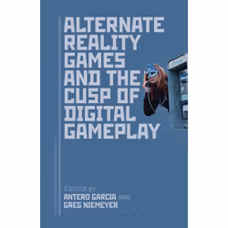 ISBN Alternate Reality Games and the Cusp of Digital Gameplay, Anglais, Couverture rigide, 352 pages