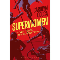 ISBN Superwomen (Gender, Power, and Representation)