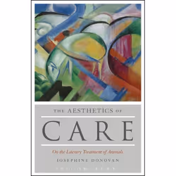 ISBN The Aesthetics of Care (On the Literary Treatment of Animals), Anglais, Couverture rigide, 256 pages