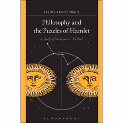 ISBN Philosophy and the Puzzles of Hamlet (A Study of Shakespeare's Method), Anglais, Livre broché, 296 pages