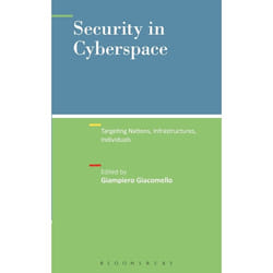 ISBN Security in Cyberspace (Targeting Nations, Infrastructures, Individuals)