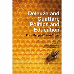 ISBN Deleuze and Guattari, Politics and Education (For a People-Yet-to-Come), Anglais, Livre broché, 224 pages